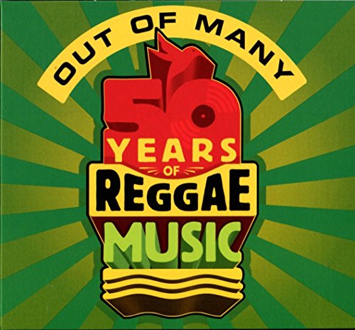 Out of Many: 50 Years of Reggae Music